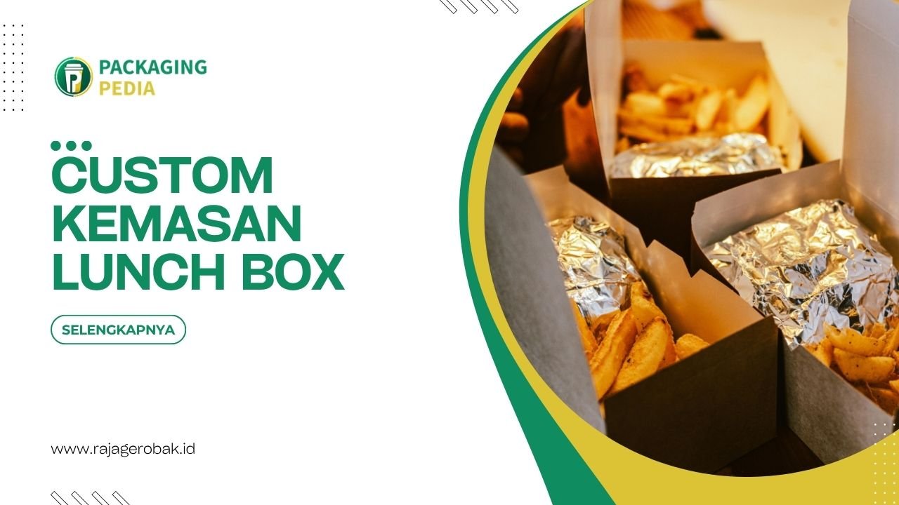 Custom Kemasan Lunch Box Untuk Meningkatkan Branding Bisnis